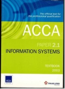 ACCA Paper 2.1 Information Systems Textbook 2003