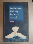 Benjamin Wiker, Donald Marco - Architekci kultury śmierci