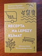 Szymon Bujalski Recepta na lepszy klimat