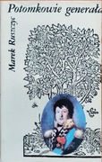 MAREK RUSZCZYC POTOMKOWIE GENERAŁA