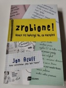 Zrobione! Naucz się kończyć to, co zacząłeś Jon Acuff