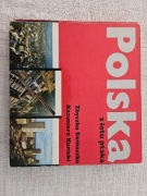 Polska z lotu ptaka Zbyszko Siemaszko Kazimierz Kunicki