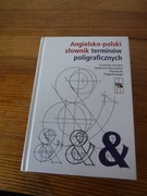 Angielsko - Polski słownik terminów poligraficznych zobacz 