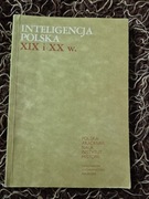 Inteligencja Polska XIX i XX w. Tom 5
