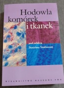 Hodowla komórek i tkanek pod red. Stanisławy Sokołowskiej