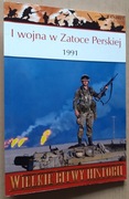 I wojna w Zatoce Perskiej 1991 Wielkie Bitwy II Wojny Światowej 