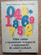 Zbiór zadań z egzaminów wstępnych z matematyki do szkół średnich Grabowska