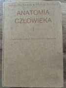 Adam Bochenek Michał Reicher - Anatomia człowieka Tom I