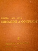 A.Ravaglioli - Roma 1870-1970 Immagina a confronto