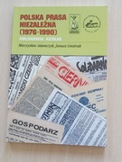 Adamczyk Gmitruk Polska prasa niezależna 1976-1990. MHPRL Warszawa 2008
