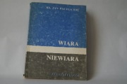  Jan Pałyga,  Wiara - niewiara