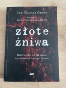 Złote żniwa Jan Tomasz Gross