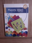 Planeta dzieci. Wyprawa na dobry start.