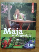 Maja w ogrodzie. Wiosna/lato