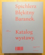 SPICHLERZ BŁĘKITNY BARANEK – Beata Ceynowa (red.)