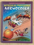 Antresolka profesorka Nerwosolka - T. Baranowski
