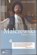 Malczewski obrazy i słowa - Dorota Kudelska