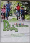 Polska z dzieckiem na rowerze Praca zbiorowa