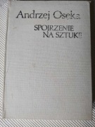 Spojrzenie na sztukę. Andrzej Osęka