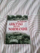 Od śniegów Arktyki po pył Normandii Patrick Dalzel-Job