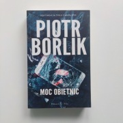 Moc obietnic - Piotr Borlik