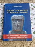 Pieczęć Wirakoczy i Tajemnice Inków Leszek Matela 