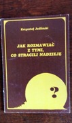 Jak rozmawiać z tymi co stracili nadzieję 
