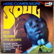 Otis Redding - Little Joe Curtis - Here Comes More Soul 1969 LP winyl soul