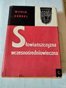 Witold Hensel Słowiańszczyzna wczesnośredniowieczna PWN 1965