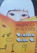 Małgorzata Musierowicz - Brulion Bebe B.