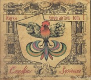 CZESŁAW ŚPIEWA - KSIĘGA EMIGRANTÓW TOM I