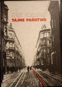 Jan Karski. Tajne państwo. 
