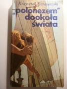 "Polonezem" dookoła świata - Krzysztof Baranowski
