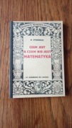 Unikat! Czem jest a czem nie jest matematyka - Hugo Steinhaus