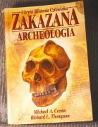 Zakazana Archeologia - Michael A. Cremo, Richard L. Thomson