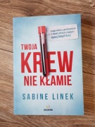Twoja krew nie kłamie - Sabine Linek