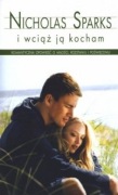 I wciąż ją kocham Nikolas Sparks wersja kieszonkowa 