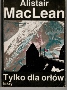 TYLKO DLA ORŁÓW A. MACLEAN