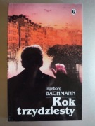 Ingborg Bachmann - Rok Trzydziesty