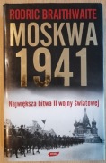 Moskwa 1941 Rodric Braithwaite
