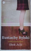 Obok Julii Eustachy Rylski