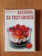 Kuchnia za trzy grosze Małgorzata Caprari