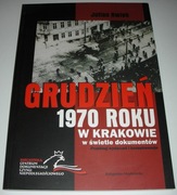 Grudzień 1970 roku w Krakowie Kwiek KA 2012 Nowa