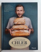 Chleb domowa piekarnia P. Kucharski twarda okładka jak nowa