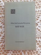 Robert Walser; Willa Pod Gwiazdą Wieczorną