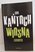 Wiosna zaginionych - Anna Kańtoch