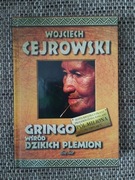 Gringo wśród dzikich plemion  Wojciech Cejrowski