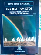 Czy jest tam kto? Nauka w poszukiwaniu cywilizacji pozaziemskich