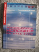 Numerologiczny horoskop na całe życie Małgorzata Stawarz
