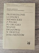 P.Lippóczy T.Walichowski Przesiedlenie ludności niemieckiej z Polski...